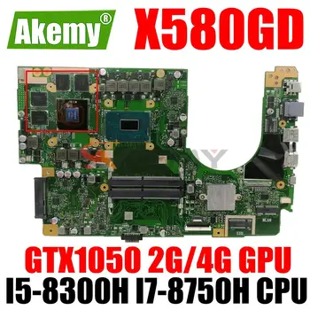 X580GD дънна Платка на лаптоп GTX1050 2G 4G Графичен процесор I5-8300H I7-8750H Процесор за ASUS X580 X580G X580GD дънна Платка на лаптоп