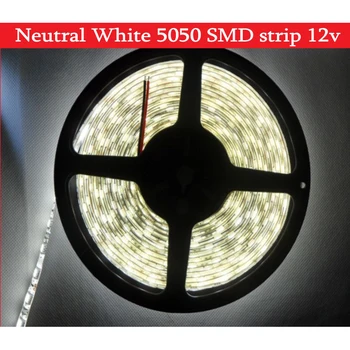 5050 SMD Неутрална Бяла Led Лента 5 М 300 светодиода лента на Естествена светлина Не Водоустойчива IP65 DC12V Безплатна доставка