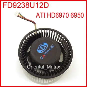 Безплатна доставка FD9238U12D 12 1.2 A VGA Вентилатор За Sapphire ATI HD6970 6950 Видео карта Cooler Fan Охлаждане 4Pin 4 Тел