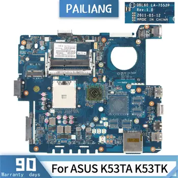 PAILIANG дънна Платка За лаптоп ASUS K53TA K53TK X53T дънна Платка QBL60 LA-7552P tesed DDR3