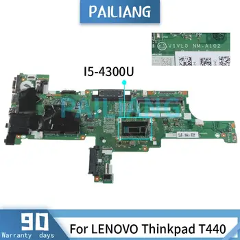 За LENOVO Thinkpad T440 I5-4300U дънна Платка NM-A102 04X5014 дънна Платка на лаптоп тествана е НОРМАЛНО
