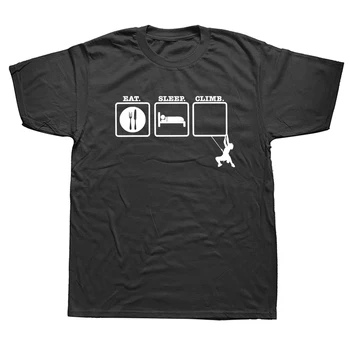 Eat Sleep Climb тениска скално Катерене Забавен Подарък за Рожден Ден Подарък За Мъже Риза С Къси Ръкави Хип-Хоп Памук Катерач Тениски