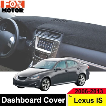 Xukey За Lexus F IS IS250 IS350 Покриване на арматурното табло Dashmat Подложка За арматурното табло Мат сенника на Кутията на таблото 2006-2009 2010 2011 2012 2013