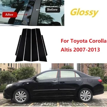 6 БР. Прозорец Тампон BC Колона Стикер, Подходящ За Toyota Corolla Altis 2007-2013 Полирани Стелажи, Стелажи Хром Стайлинг