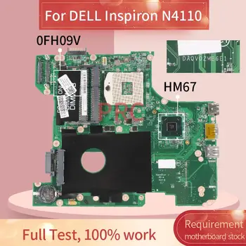 CN-0FH09V 0FH09V За DELL Inspiron N4110 дънна Платка на лаптоп DA0V02MB6E0 HM67 DDR3 дънна Платка на лаптоп